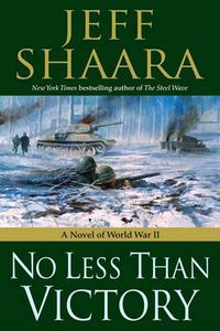 Cover image for No Less Than Victory: A Novel of World War II