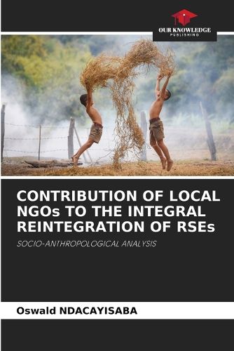 CONTRIBUTION OF LOCAL NGOs TO THE INTEGRAL REINTEGRATION OF RSEs