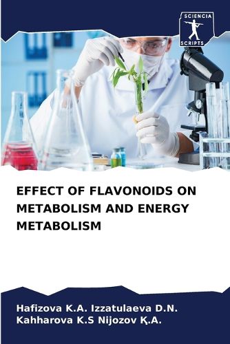 Cover image for Effect of Flavonoids on Metabolism and Energy Metabolism