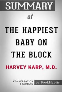 Cover image for Summary of The Happiest Baby on the Block by Harvey Karp: Conversation Starters