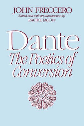 Cover image for Dante: The Poetics of Conversion