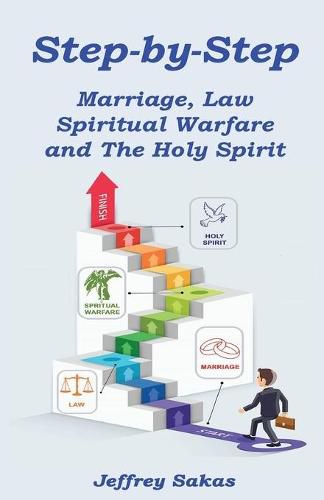 Cover image for Step-by-Step: Marriage, Law, Spiritual Warfare, and the Holy Spirit