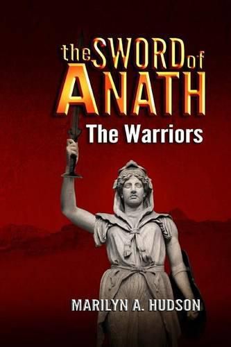 Cover image for The Sword of Anath: The Warriors