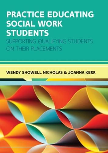 Cover image for Practice Educating Social Work Students: Supporting qualifying students on their placements