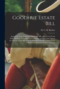 Cover image for Goodhue Estate Bill [microform]