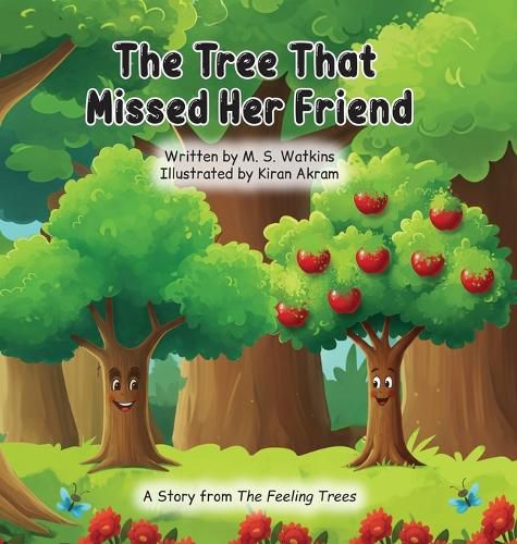 Cover image for The Tree That Missed Her Friend