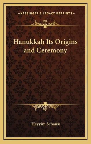 Cover image for Hanukkah Its Origins and Ceremony