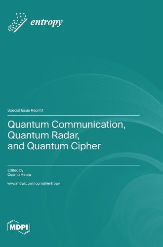 Cover image for Quantum Communication, Quantum Radar, and Quantum Cipher