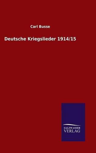 Cover image for Deutsche Kriegslieder 1914/15