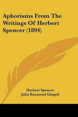 Cover image for Aphorisms from the Writings of Herbert Spencer (1894)