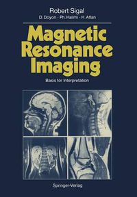 Cover image for Magnetic Resonance Imaging: Basis for Interpretation