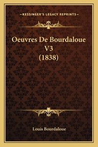 Cover image for Oeuvres de Bourdaloue V3 (1838)