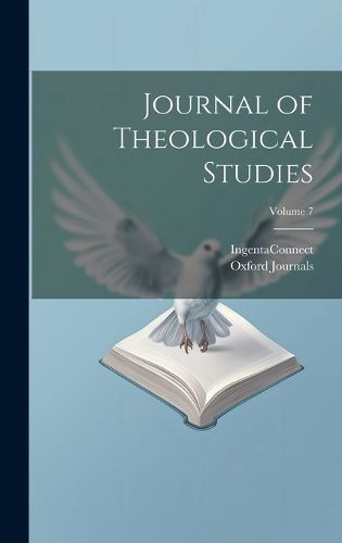 Journal of Theological Studies; Volume 7