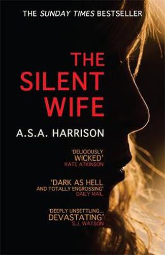 Cover image for The Silent Wife: The gripping bestselling novel of betrayal, revenge and murder...