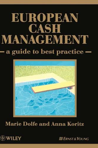 Cover image for European Cash Management: A Guide to Best Practice