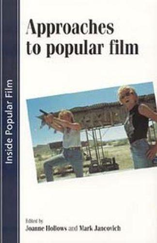 Cover image for Approaches to Popular Film