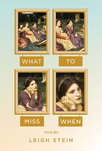 Cover image for What To Miss When: Poems