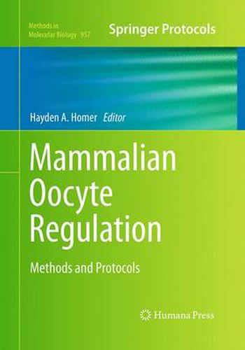 Cover image for Mammalian Oocyte Regulation: Methods and Protocols