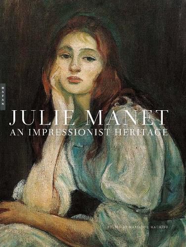 Cover image for Julie Manet: An Impressionist Heritage