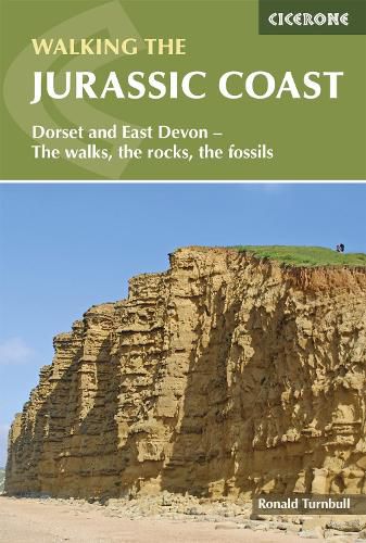 Cover image for Walking the Jurassic Coast: Dorset and East Devon - The walks, the rocks, the fossils