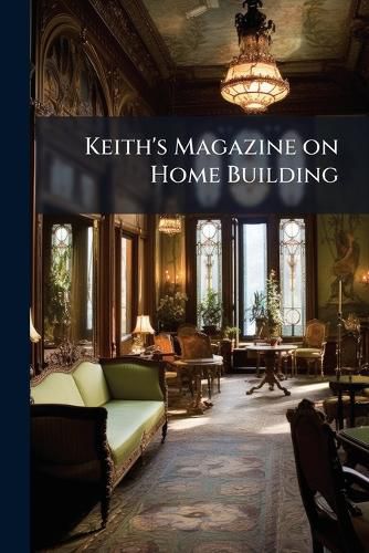 Cover image for Keith's Magazine on Home Building