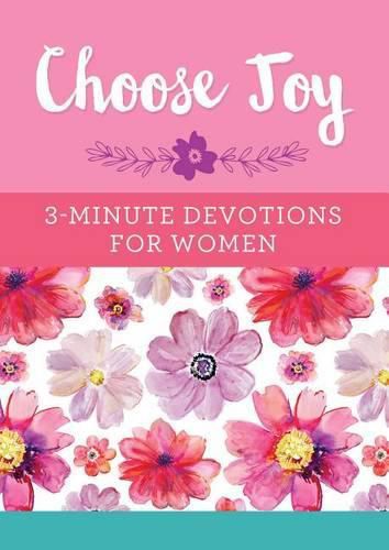 Cover image for Choose Joy: 3-Minute Devotions for Women