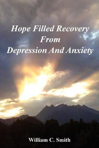 Cover image for Hope Filled Recovery From Depression And Anxiety