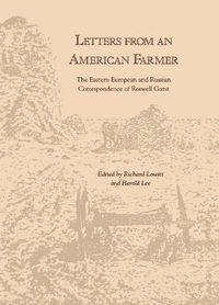 Cover image for Letters from an American Farmer: The Eastern European and Russian Correspondence of Roswell Garst