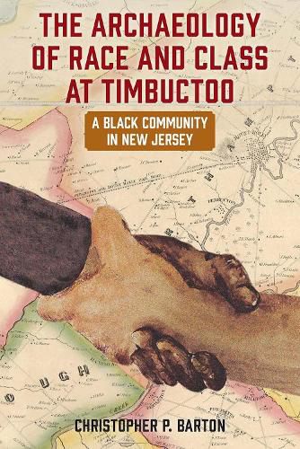 Cover image for The Archaeology of Race and Class at Timbuctoo