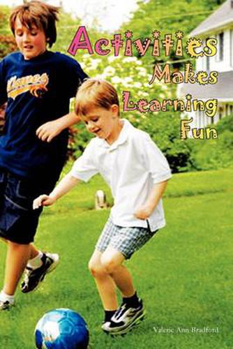 Cover image for Activites Makes Learning Fun