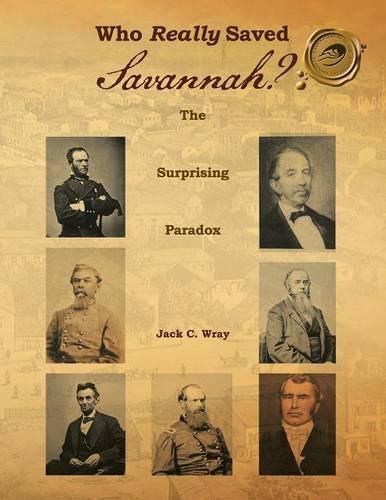 Cover image for Who Really Saved Savannah?: The Surprising Paradox