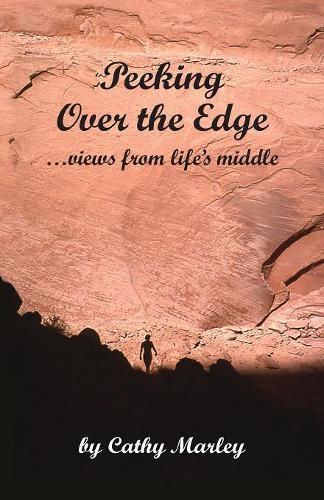 Cover image for Peeking Over the Edge ... views from life's middle, 2nd Edition