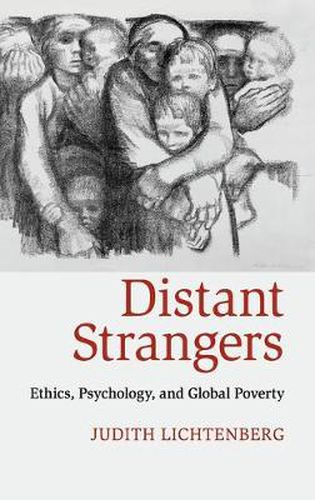 Cover image for Distant Strangers: Ethics, Psychology, and Global Poverty