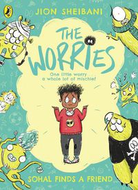Cover image for The Worries: Sohal Finds a Friend