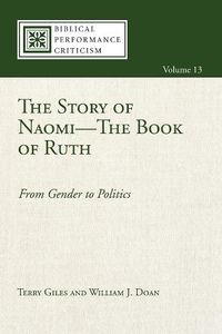 Cover image for The Story of Naomi--The Book of Ruth: From Gender to Politics