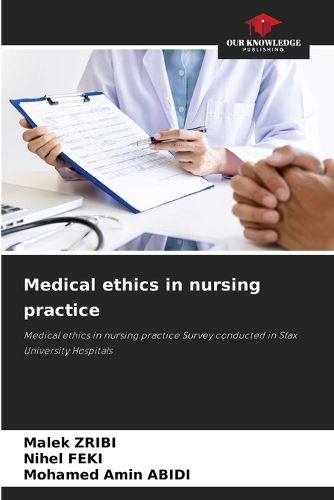 Medical ethics in nursing practice