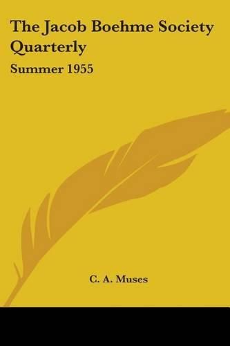 Cover image for The Jacob Boehme Society Quarterly: Summer 1955