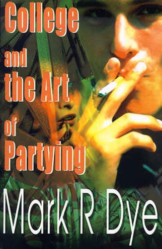 Cover image for College and the Art of Partying