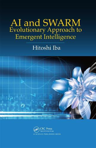 Cover image for AI and SWARM: Evolutionary Approach to Emergent Intelligence