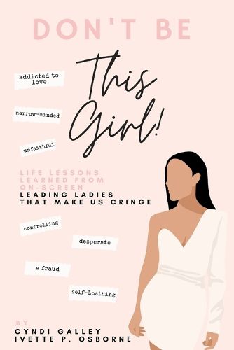 Cover image for Don't Be This Girl!
