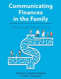 Cover image for Communicating Finances in the Family: Talking and Taking Action