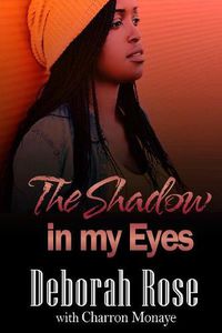 Cover image for The Shadow in My Eyes