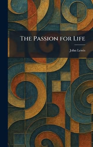 Cover image for The Passion for Life