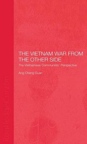 Cover image for The Vietnam War from the Other Side: The Vietnamese Communists' Perspective