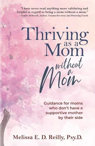 Cover image for Thriving as a Mom Without a Mom