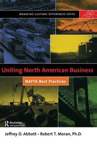 Cover image for Uniting North American Business: NAFTA Best Practices