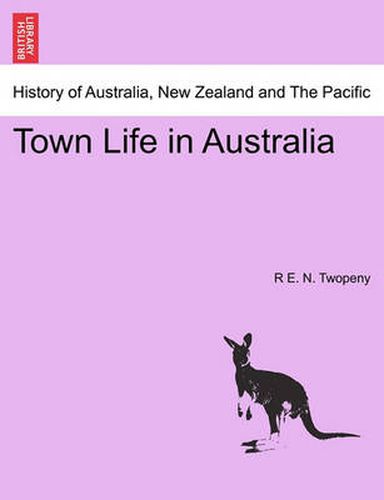 Cover image for Town Life in Australia