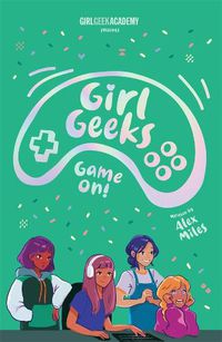 Cover image for Game On (Girl Geeks, Book 2) 