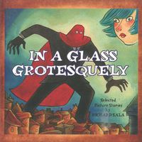 Cover image for In A Glass Grotesquely