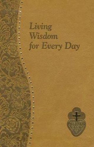 Living Wisdom for Every Day: Minute Meditations for Every Day Taken from the Writings of Saint Paul of the Cross